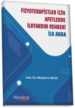 Fizyoterapistler için Afetlerde İlkyardım Rehberi İlk Anda