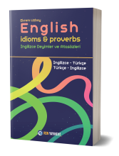 English Idioms & Proverbs - İngilizce Deyimler ve Atasözleri