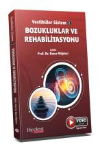 Vestibüler Sistem - 2 Bozukluklar ve Rehabilitasyonu