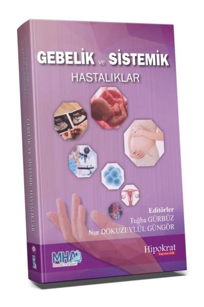 Gebelik ve Sistemik Hastalıklar Tuğba Gürbüz