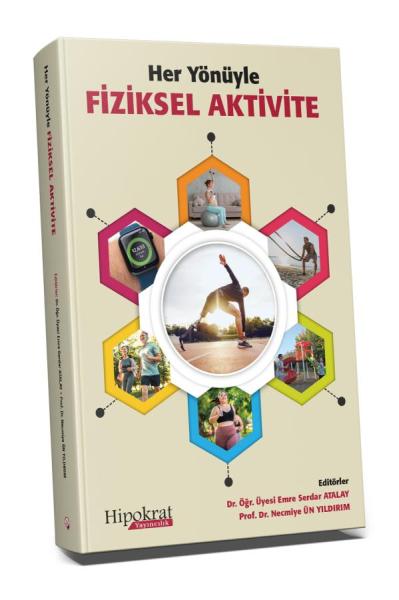 Her Yönüyle Fiziksel Aktivite Emre Serdar Atalay