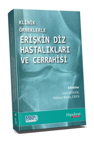 Klinik Örneklerle Erişkin Diz Hastalıkları ve Cerrahisi