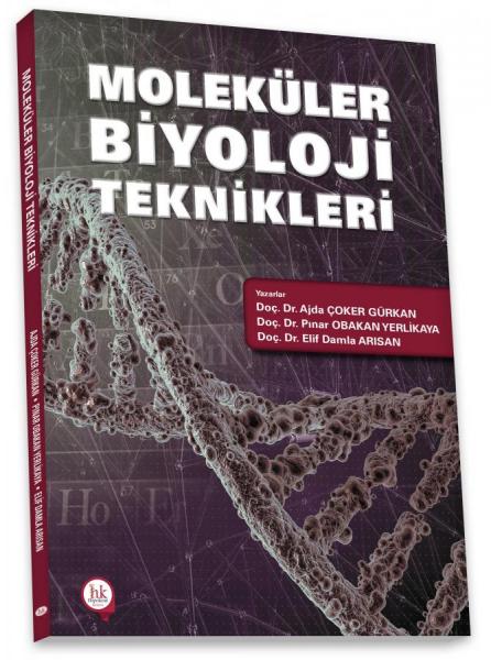 Moleküler Biyoloji Teknikleri Ajda Çoker Gürkan