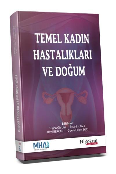 Temel Kadın Hastalıkları ve Doğum Tuğba Gürbüz