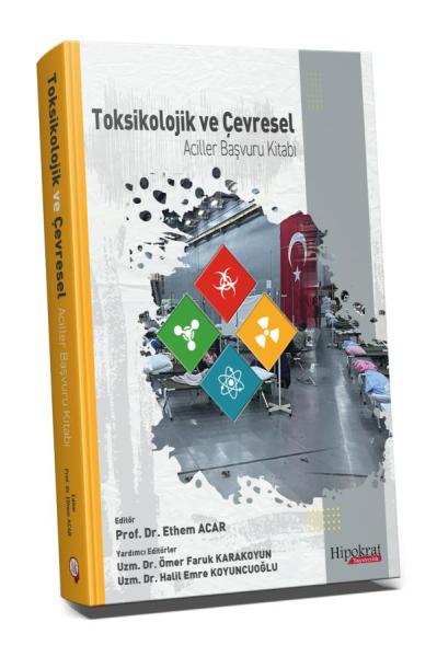 Toksikolojik ve Çevresel Aciller Başvuru Kitabı